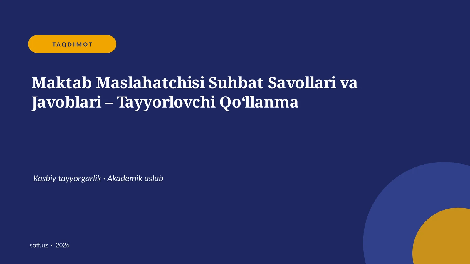 Maktab Maslahatchisi Suhbat Savollari va Javoblari – Tayyorlovchi Qo‘llanma