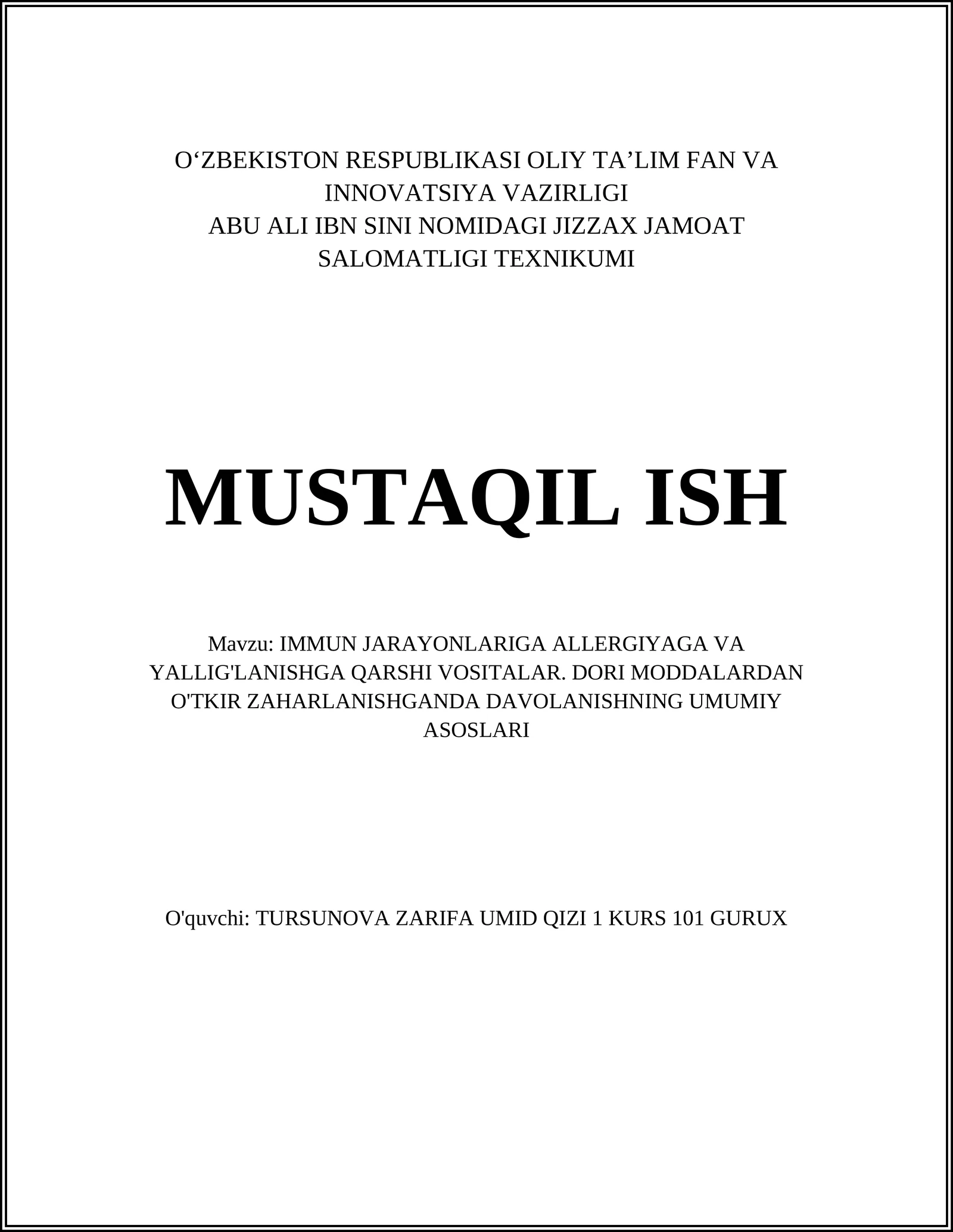 IMMUN JARAYONLARIGA ALLERGIYAGA VA YALLIG'LANISHGA QARSHI VOSITALAR. DORI MODDALARDAN O'TKIR ZAHARLANISHGANDA DAVOLANISHNING UMUMIY ASOSLARI