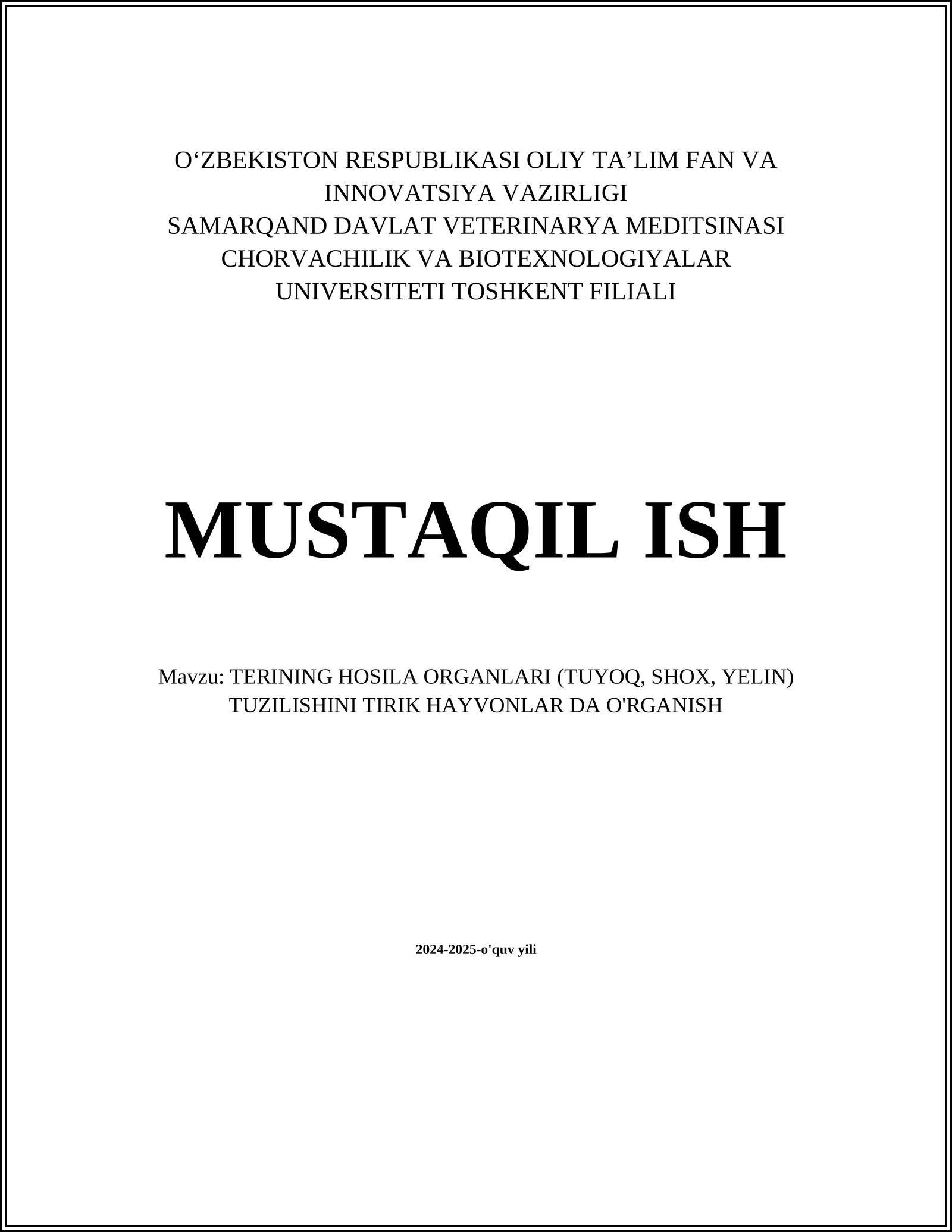 TERINING HOSILA ORGANLARI (TUYOQ, SHOX, YELIN) TUZILISHINI TIRIK HAYVONLAR DA O'RGANISH