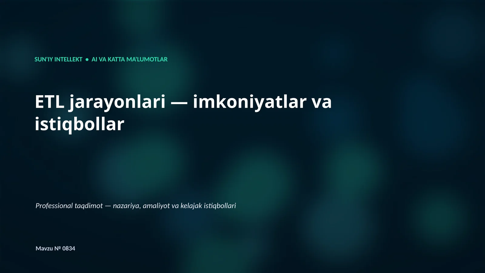 SUN'IY INTELLEKT • AI VA KATTA MA'LUMOTLAR