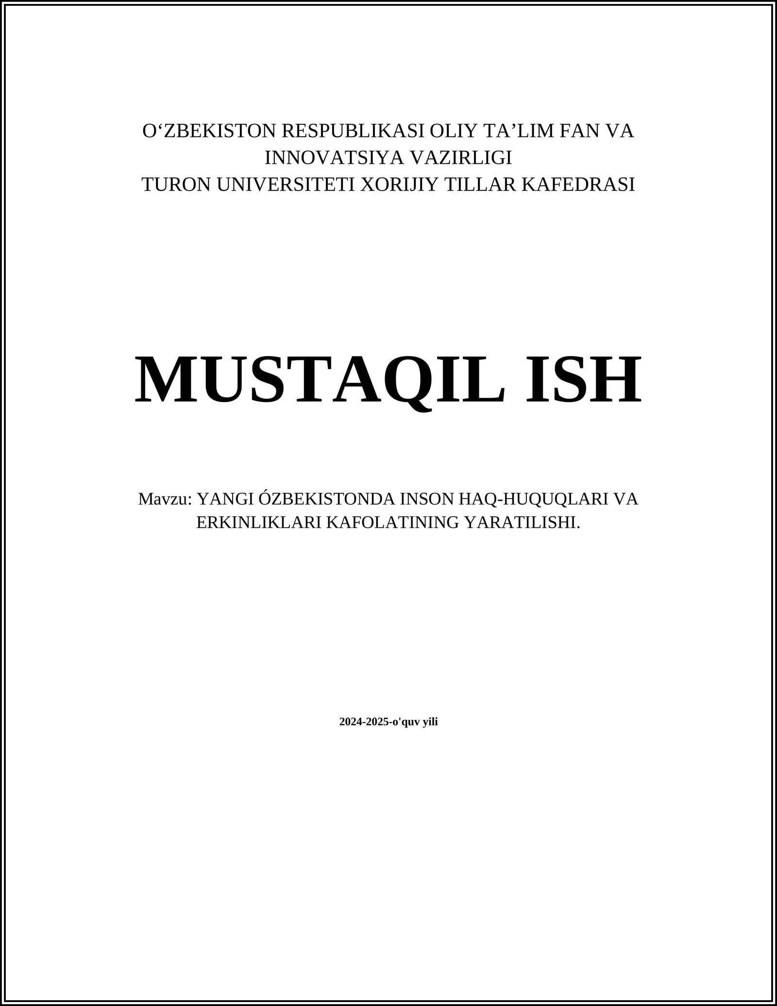 YANGI ÓZBEKISTONDA INSON HAQ-HUQUQLARI VA ERKINLIKLARI KAFOLATINING YARATILISHI
