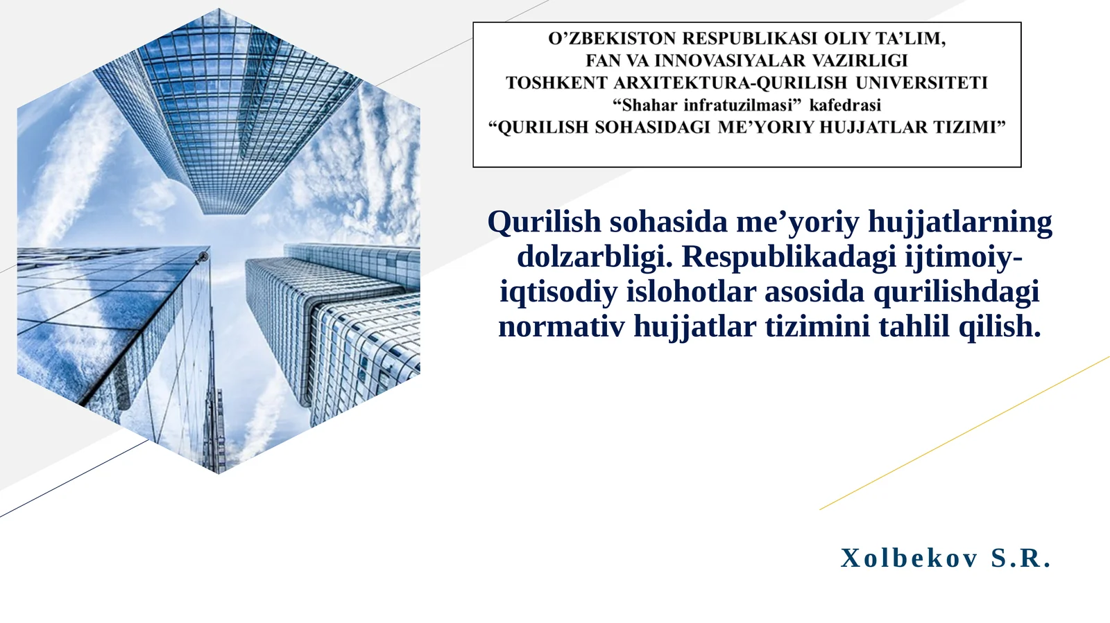 Qurilish sohasida me’yoriy hujjatlarning dolzarbligi