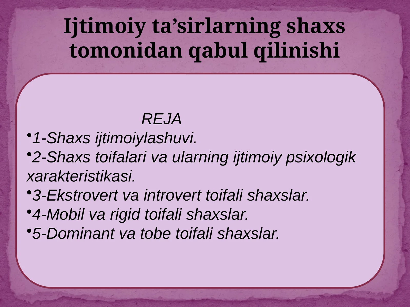 Ijtimoiy ta’sirlarning shaxs tomonidan qabul qilinishi