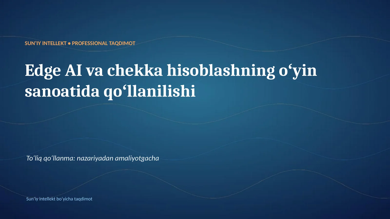 SUNʼIY INTELLEKT • PROFESSIONAL TAQDIMOT