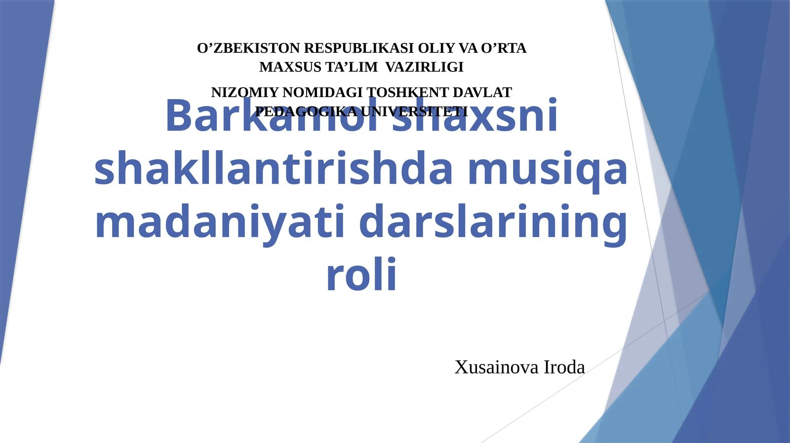 Barkamol shaxs kamolotida musiqa tarbiya masalalari