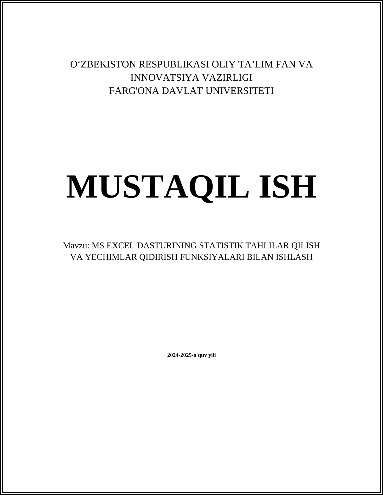 MS EXCEL DASTURINING STATISTIK TAHLILAR QILISH VA YECHIMLAR QIDIRISH FUNKSIYALARI BILAN ISHLASH