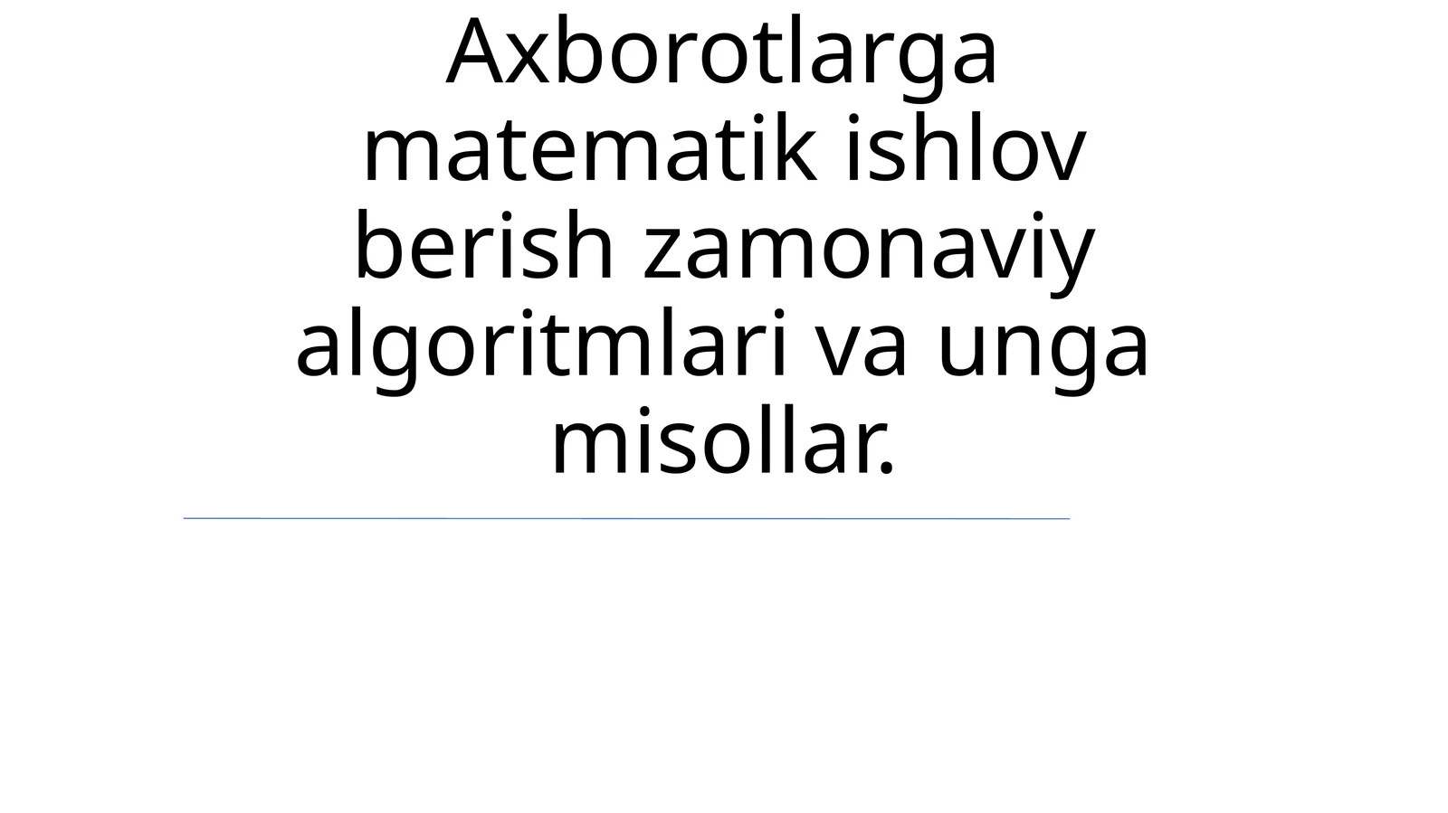 Zamonaviy algoritm va matematik misollar