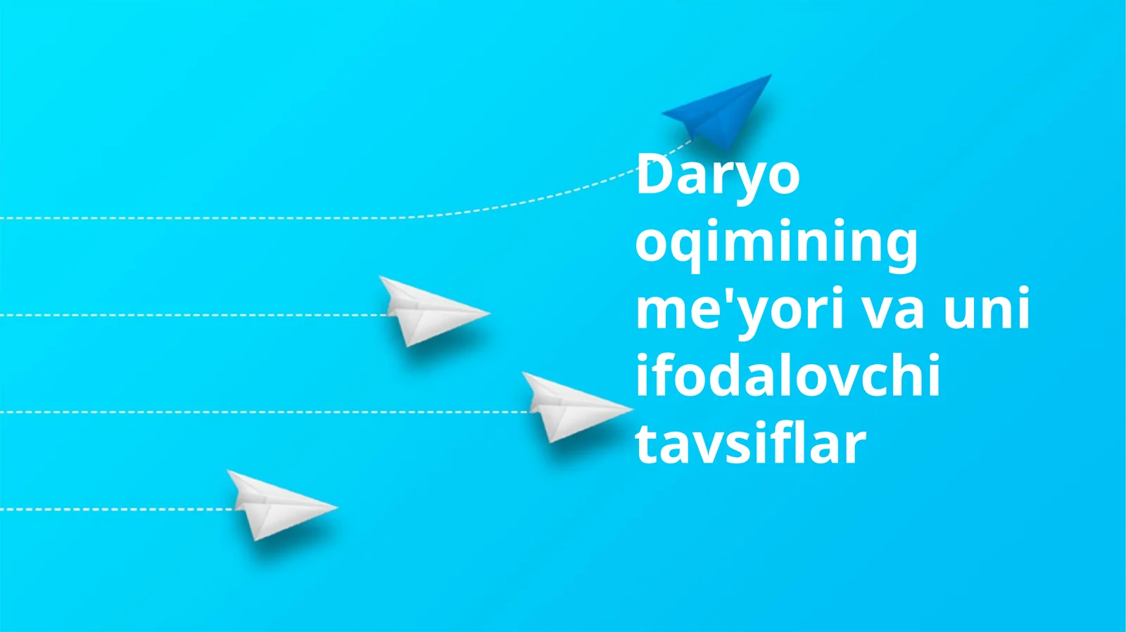 Daryo oqimining me'yori va uni ifodalovchi tavsiflar