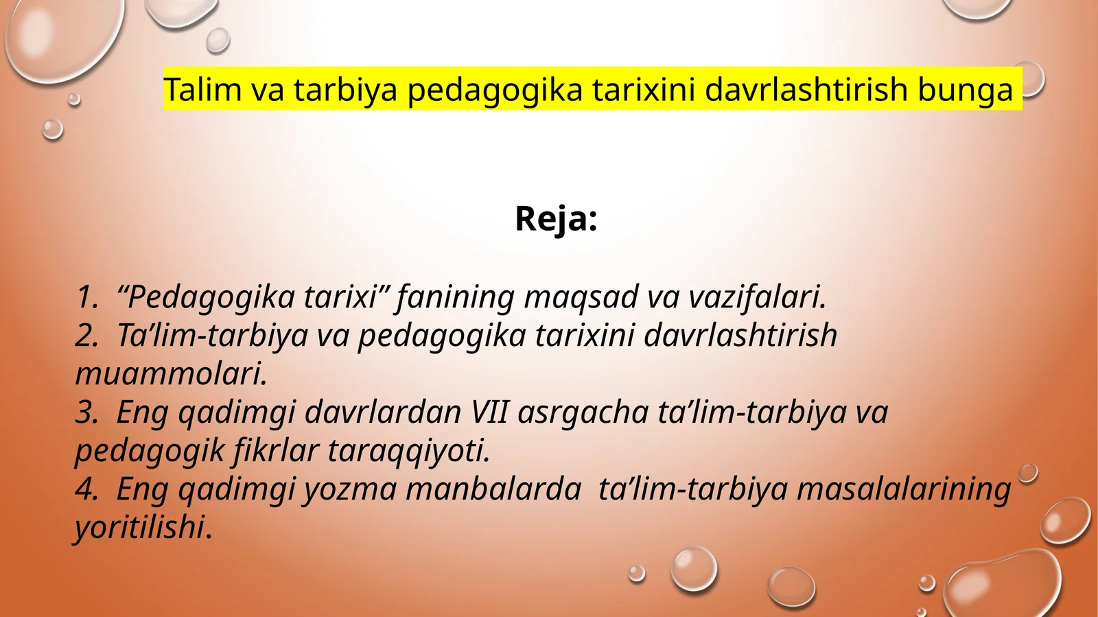 Pedagogikatarixi fanining maqsad va vazifalari