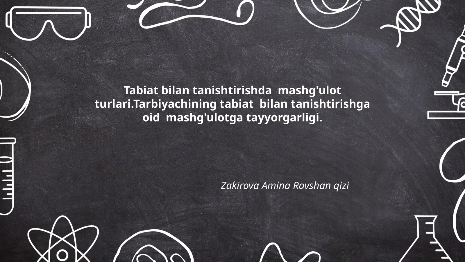 Tabiat bilan tanishtirishda mashg'ulot turlari.Tarbiyachining tabiat bilan tanishtirishga oid mashg'ulotga tayyorgarligi