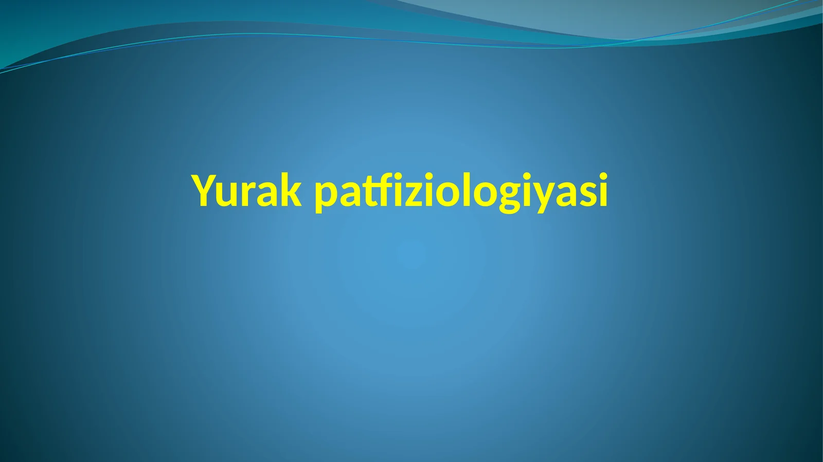 Yurak patfiziologiyasi