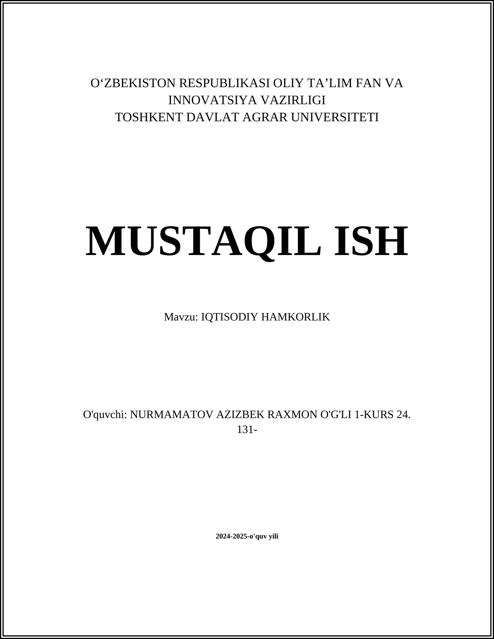 MUSTAQIL ISH Mavzu: IQTISODIY HAMKORLIK