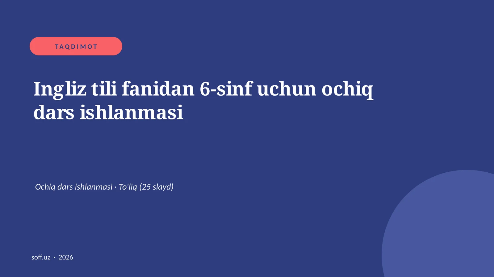 Ingliz tili fanidan 6-sinf uchun ochiq dars ishlanmasi