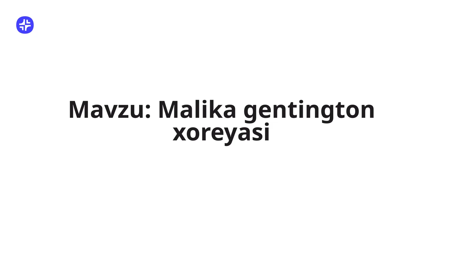 Malika gentington xoreyasi