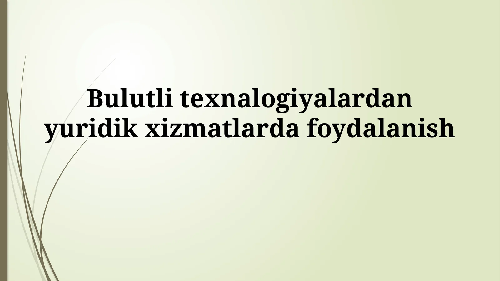 Bulutli texnalogiyalardan yuridikxizmatlardafoydalanish