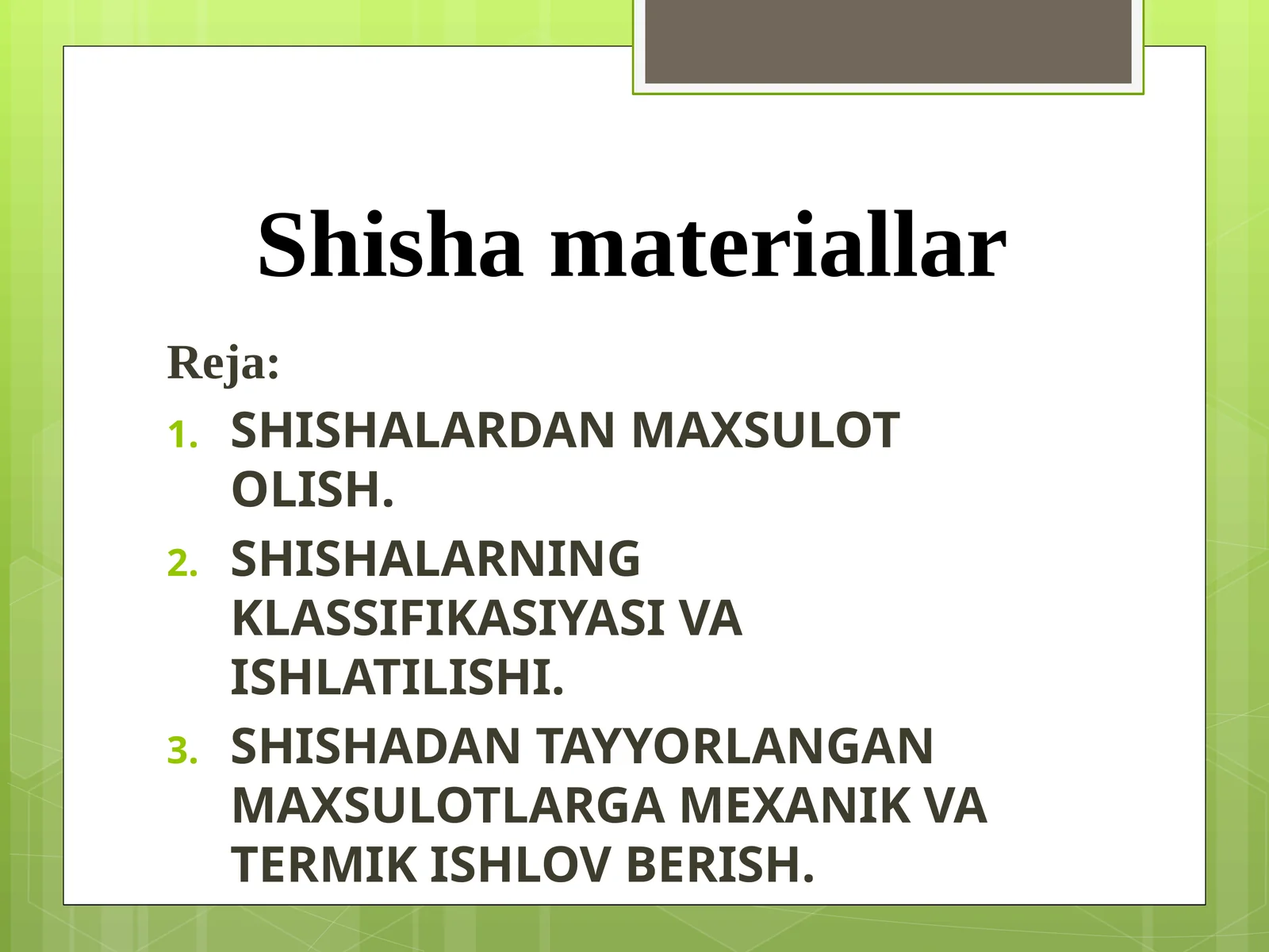 Shishamateriallar