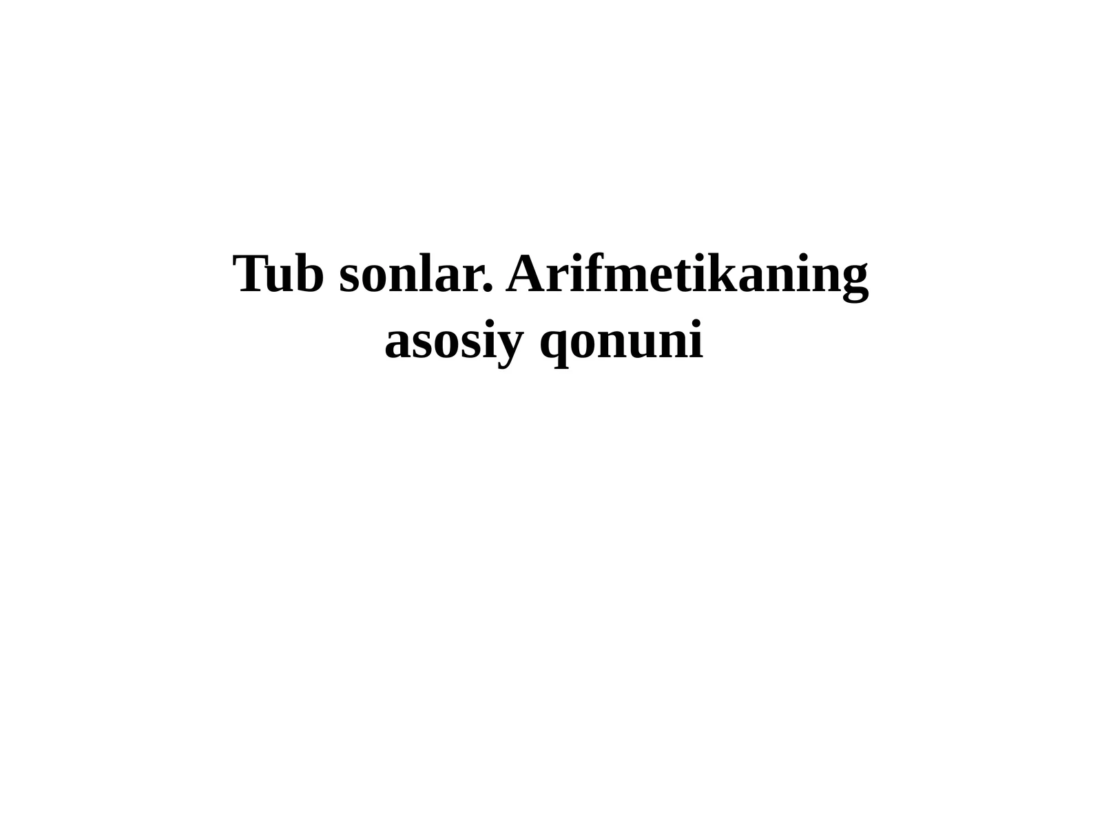 Tubsonlar.Arifmetikaningasosiyqonuni