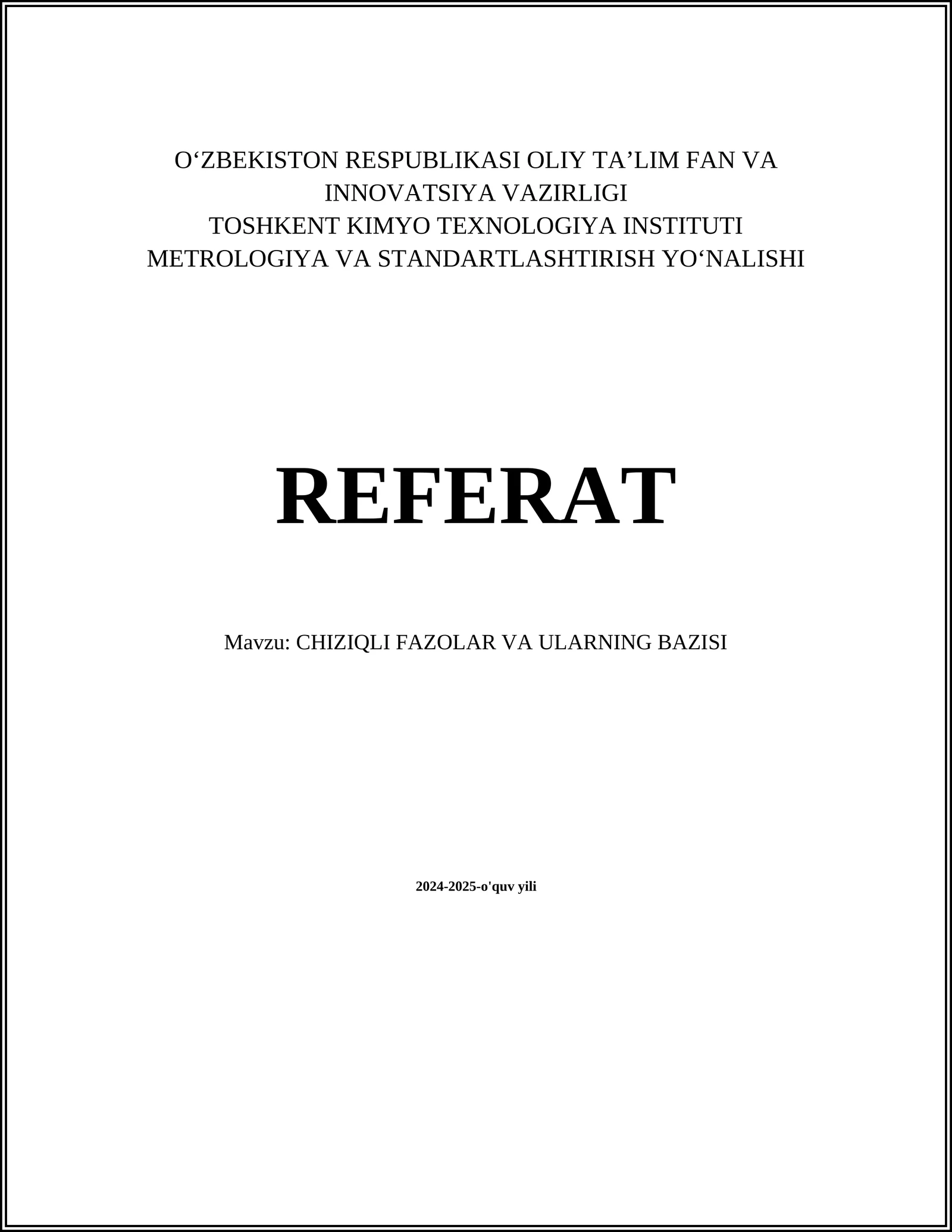 CHIZIQLI FAZOLAR VA ULARNING BAZISI