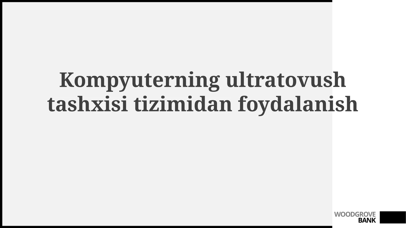 Kompyuterning ultratovush tashxis tizimidan foydalanish
