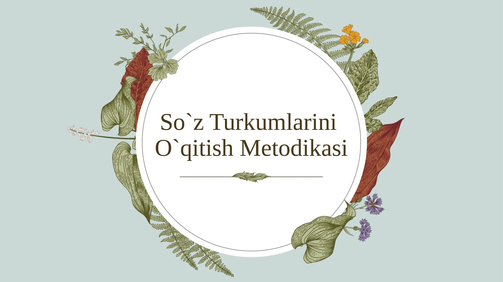So`z TurkumlariniO`qitish Metodikasi