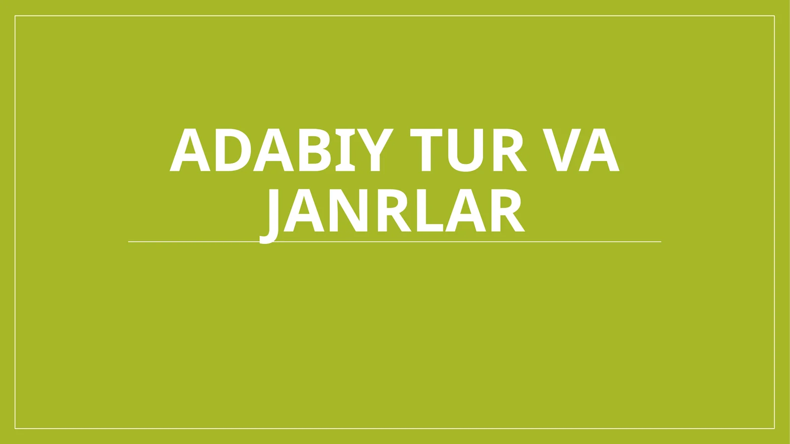 Adabiytur va janrlar