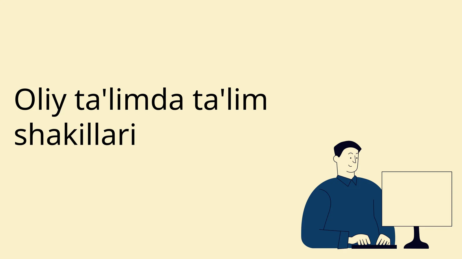 Oliy ta'limda ta'lim shakllari
