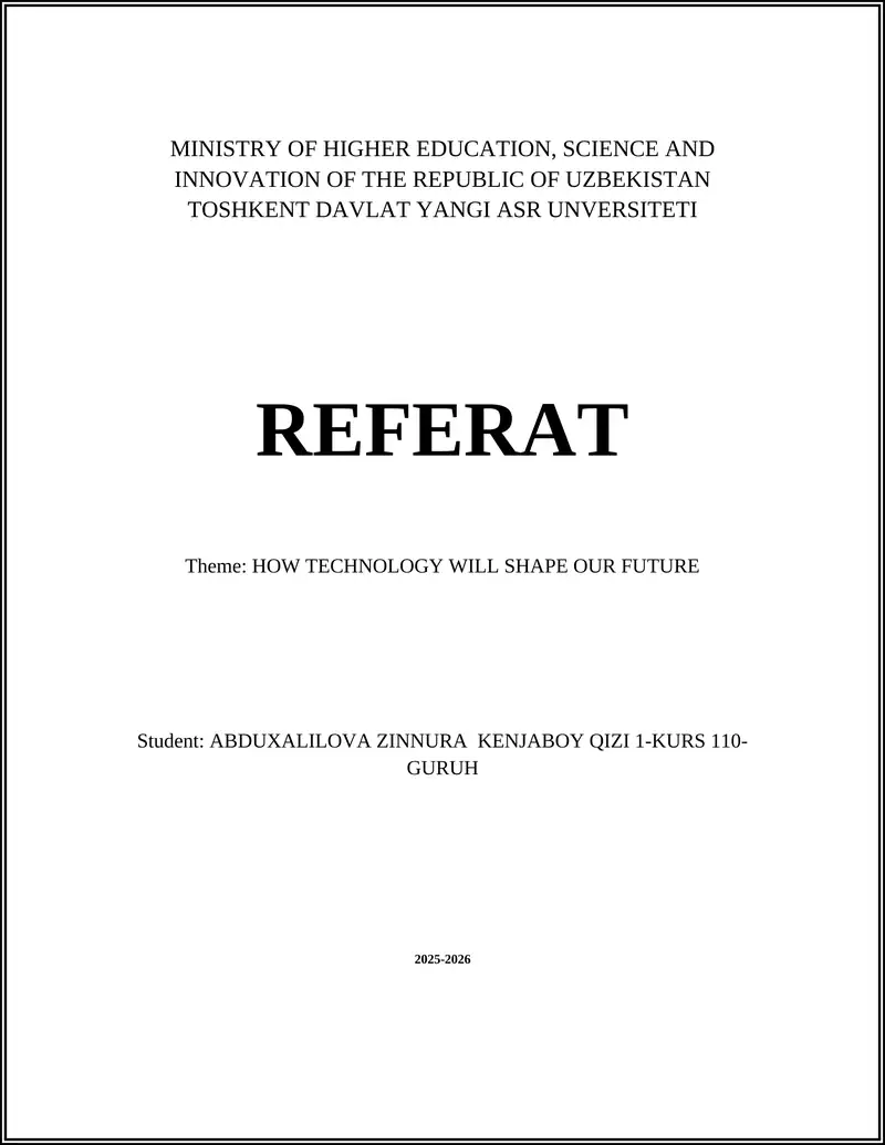 HOW TECHNOLOGY WILL SHAPE OUR FUTURE