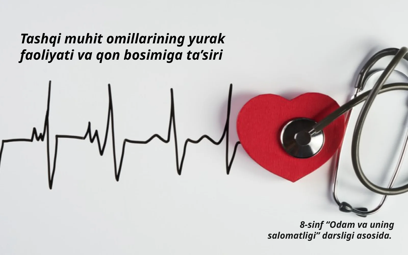 Tashqi muhitlarning yurak faoliyati va qon bosimiga ta’siri