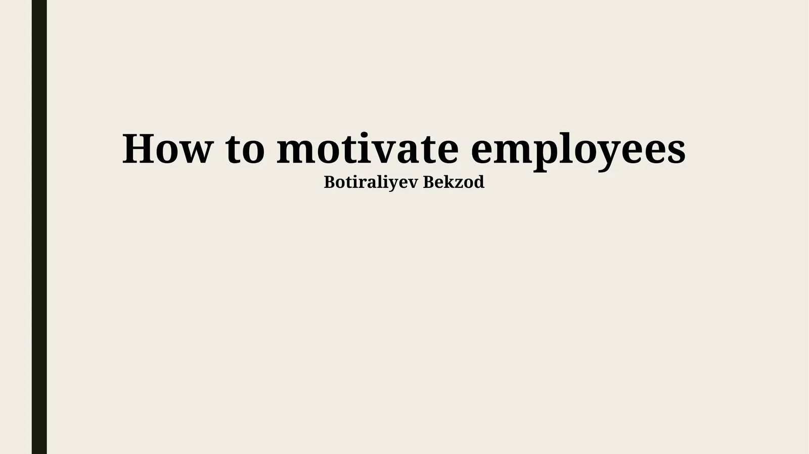 How to motivate employees
