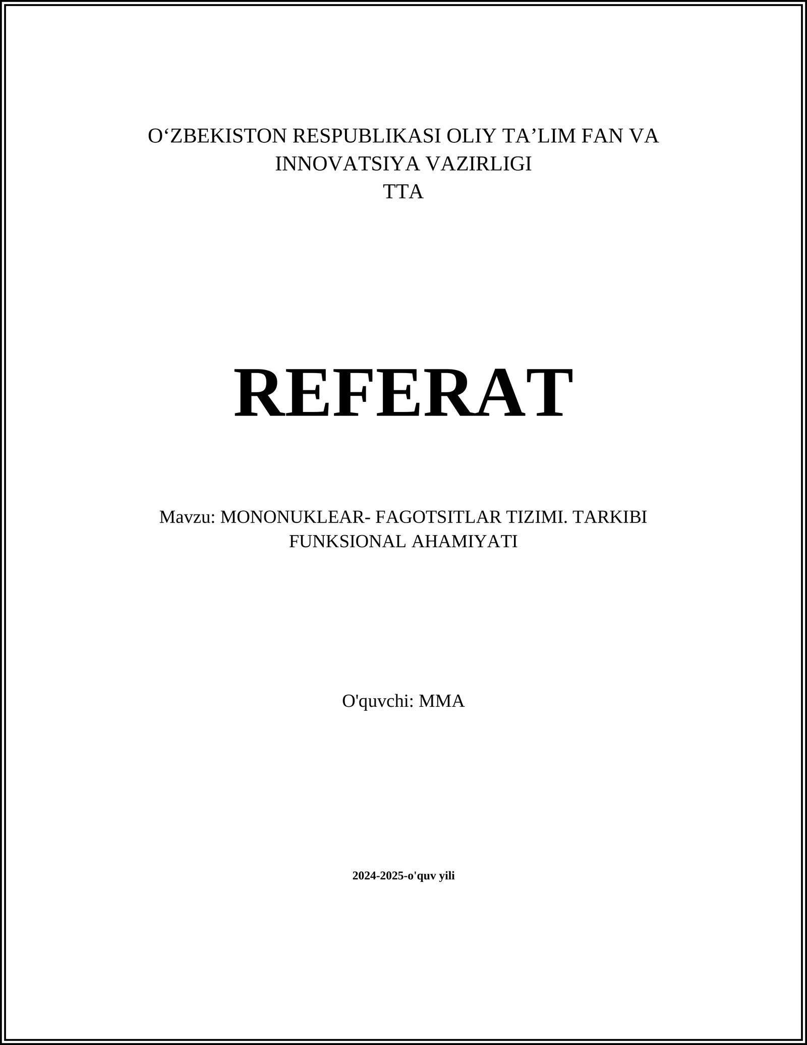 MONONUKLEAR- FAGOTSITLAR TIZIMI. TARKIBI FUNKSIONAL AHAMIYATI