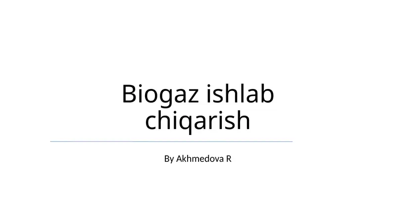 Biogaz ishlab chiqarish