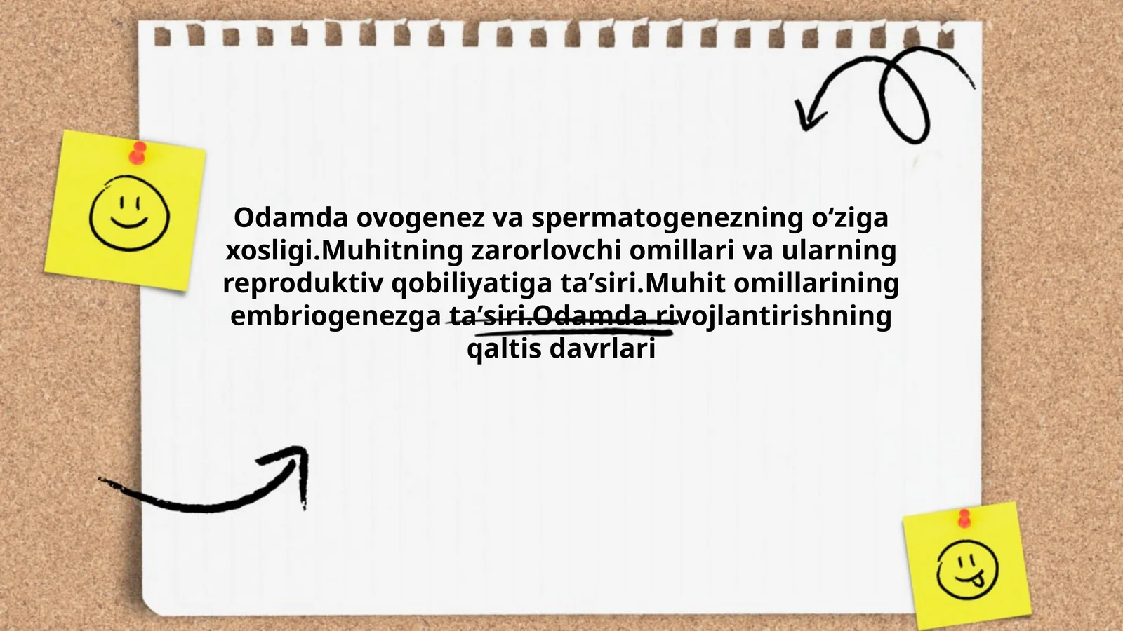 Odamda ovogenez va spermatogenezning oʻziga xosligi.Muhitning zarorlovchi omillari va ularning reproduktiv qobiliyatiga taʼsiri. Muhit omillarining embriogenezga taʼsiri.Odamda rivojlantirishning qaltis davrlari