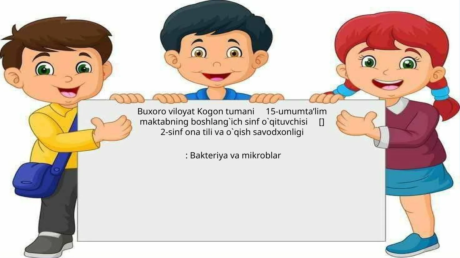 2-sinf ona tili va o`qish savodxonligi: Bakteriya va mikroblar