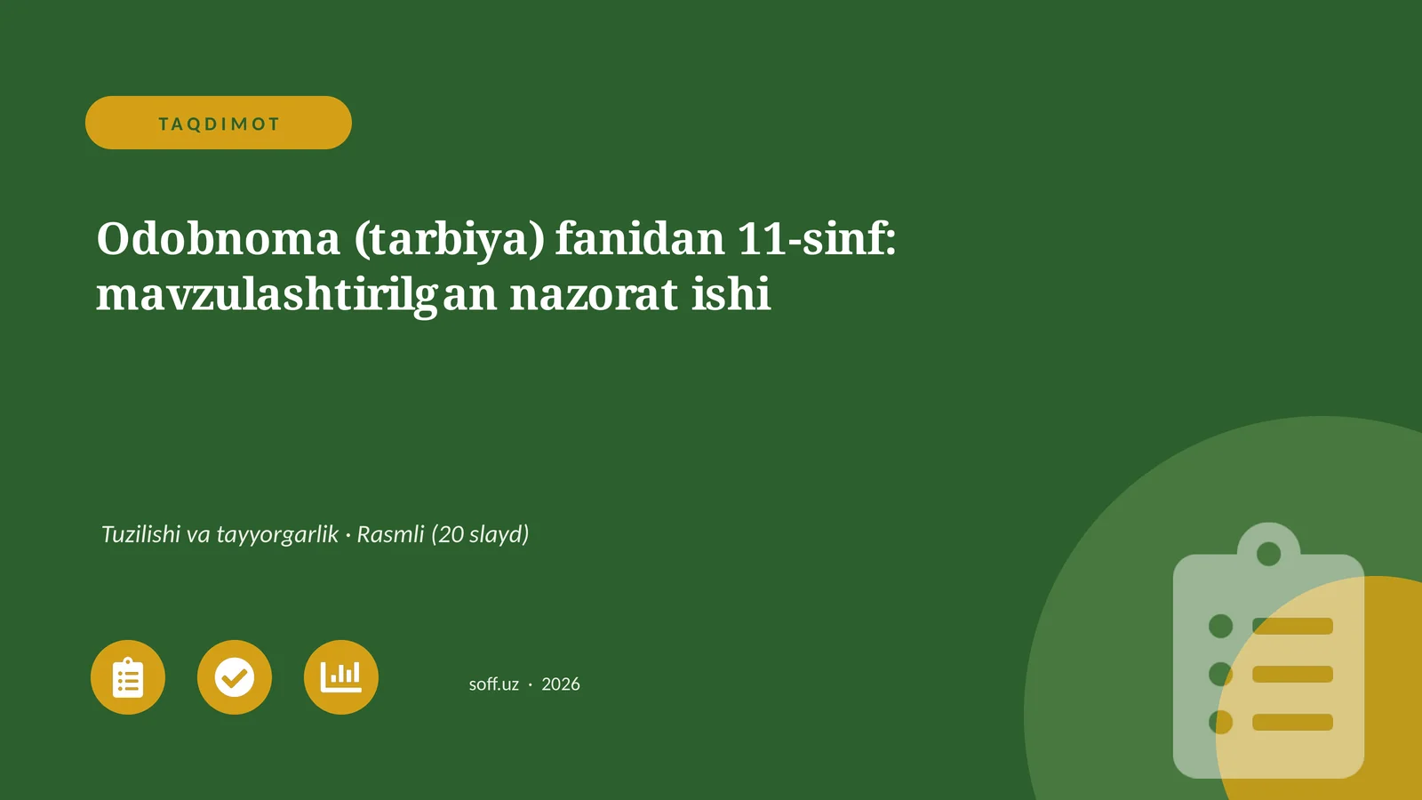 Odobnoma (tarbiya) fanidan 11-sinf: mavzulashtirilgan nazorat ishi