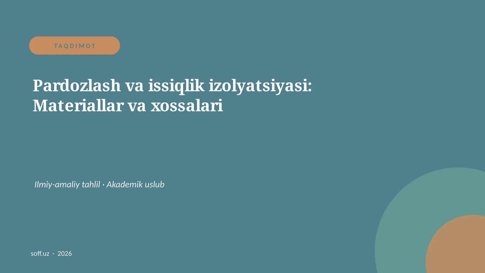 Pardozlash va issiqlik izolyatsiyasi: Materiallar va xossalari
