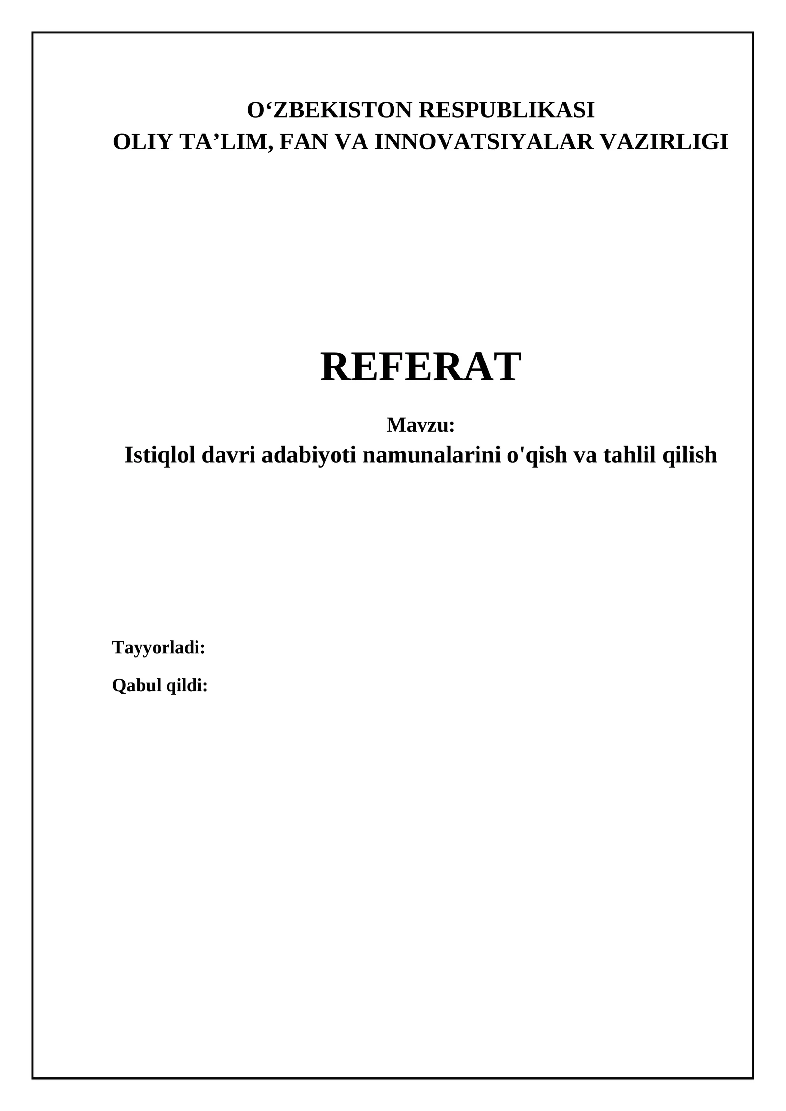 Mustaqillik davri adabiyotining asosiy xususiyatlari va mavzulari