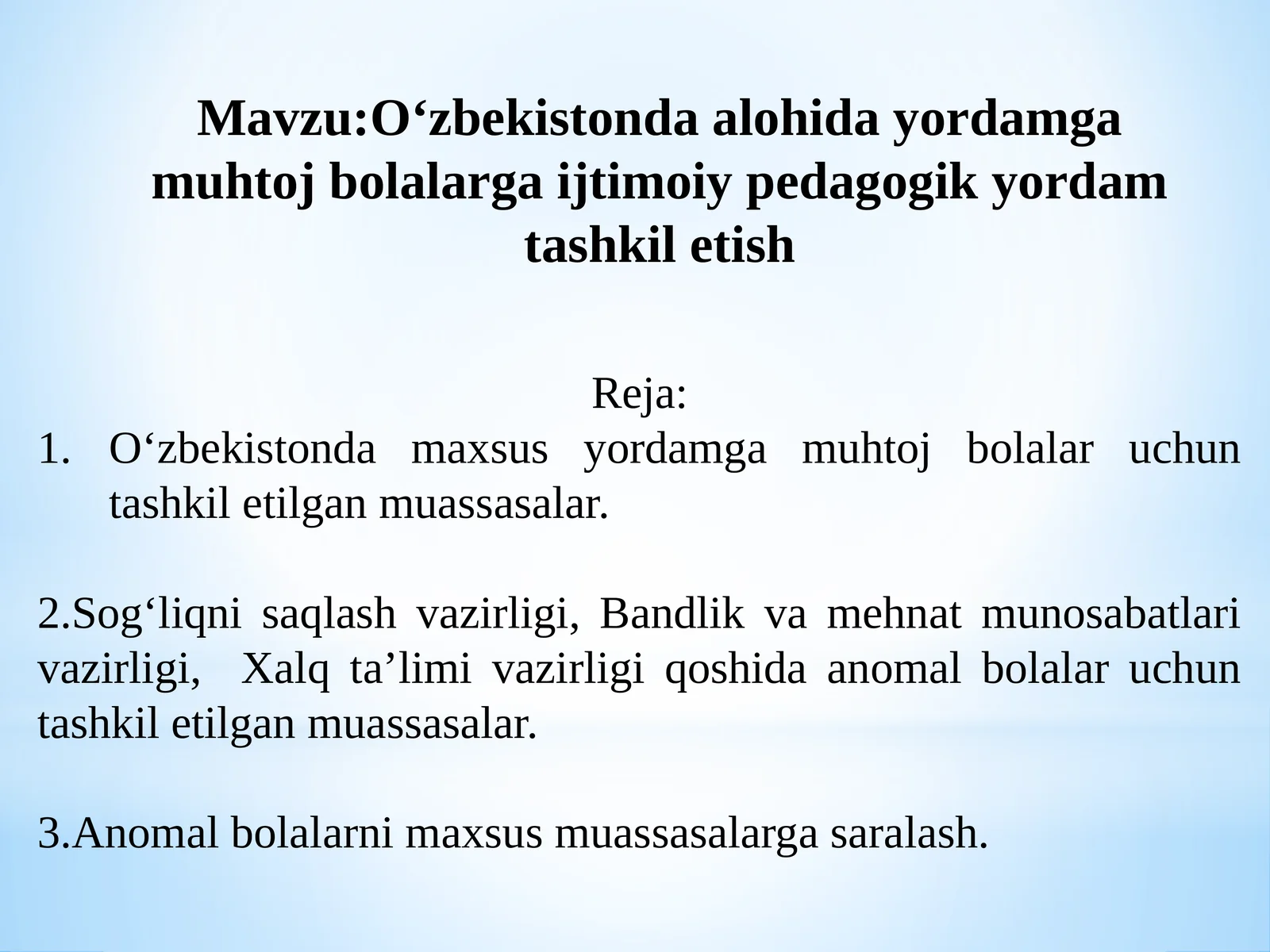 O‘zbekistonda alohida yordamga muhtoj bolalarga ijtimoiy pedagogik yordam tashkil etish