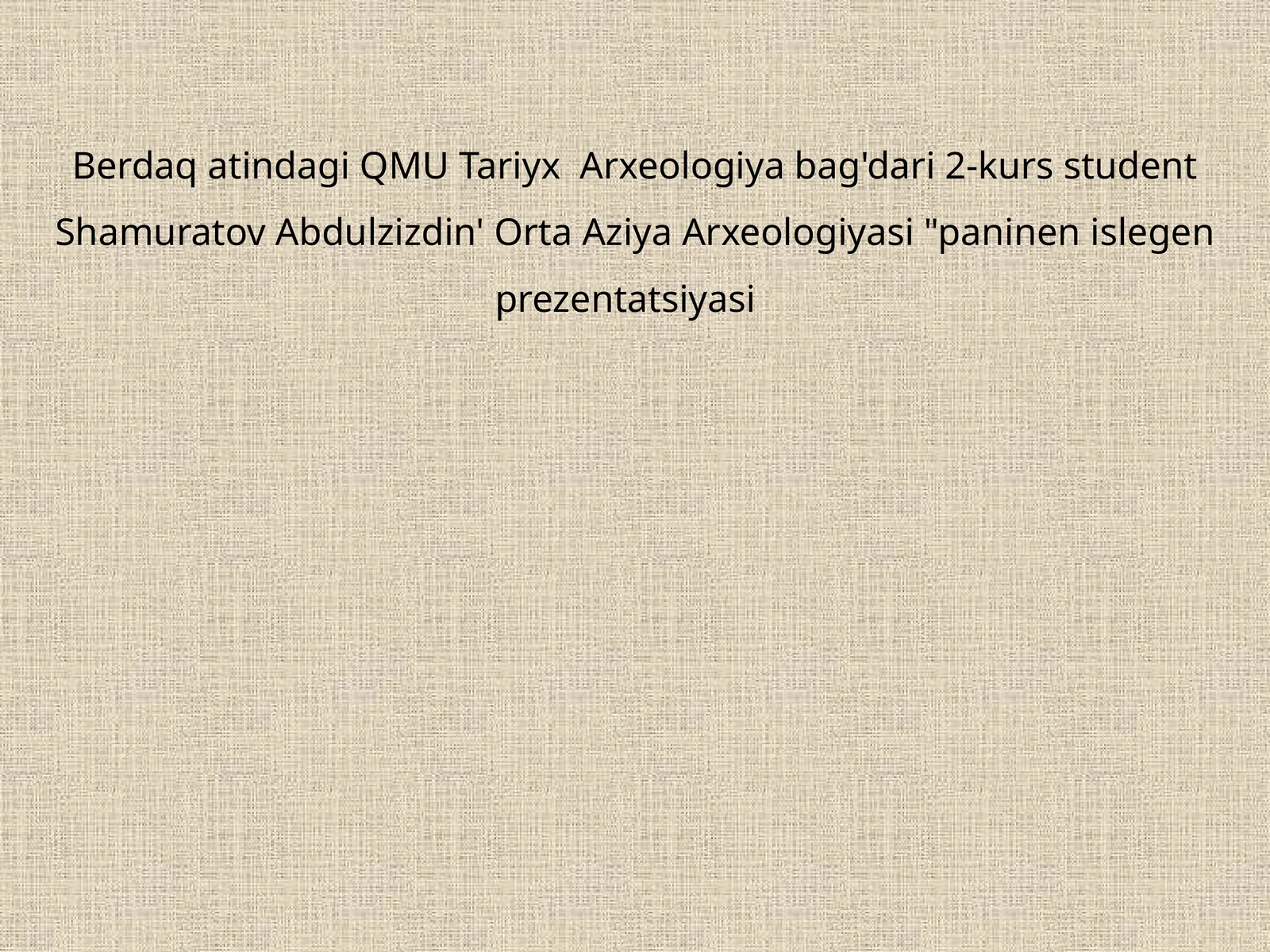 Orta Aziya Arxeologiyasi