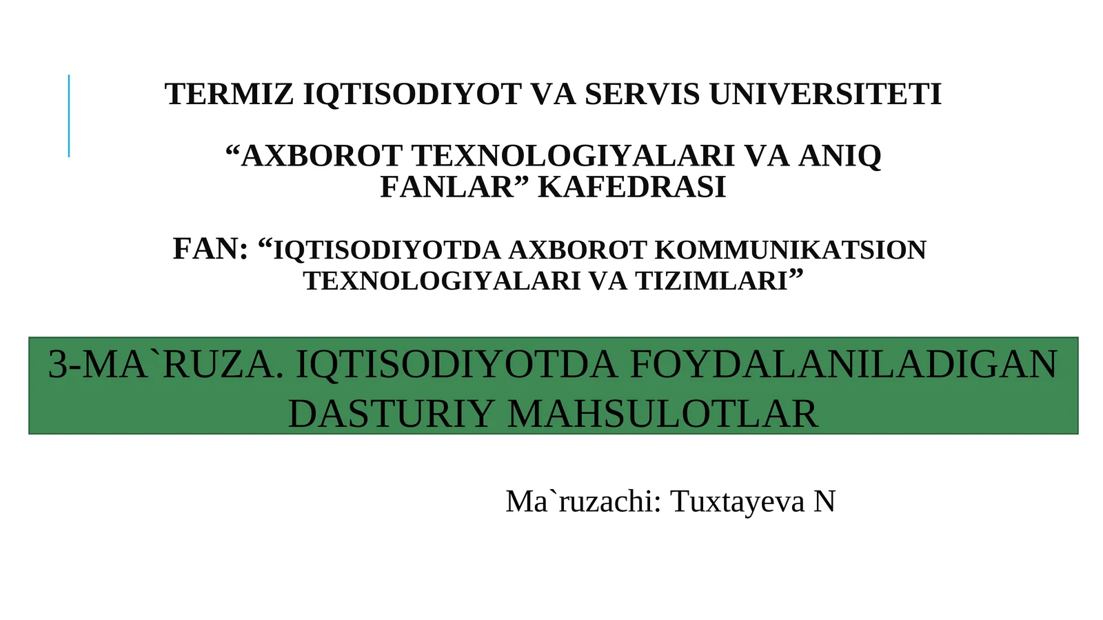 IQTISODIYOTDA FOYDALANILADIGAN DASTURIY MAHSULOTLAR