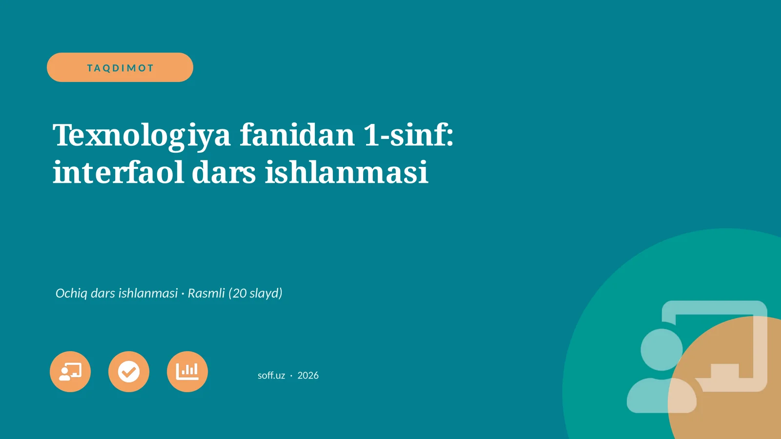 Texnologiya fanidan 1-sinf: interfaol dars ishlanmasi