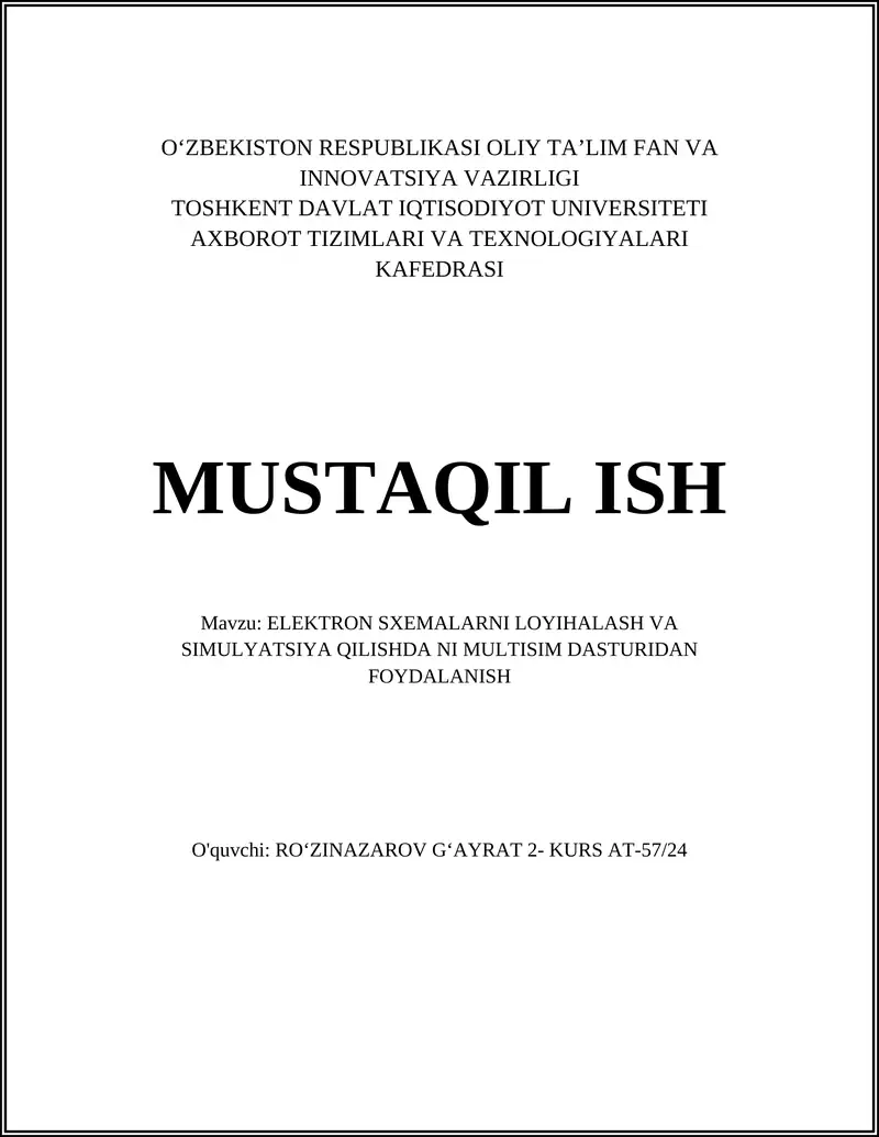ELEKTRON SXEMALARNI LOYIHALASH VA SIMULYATSIYA QILISHDA NI MULTISIM DASTURIDAN FOYDALANISH