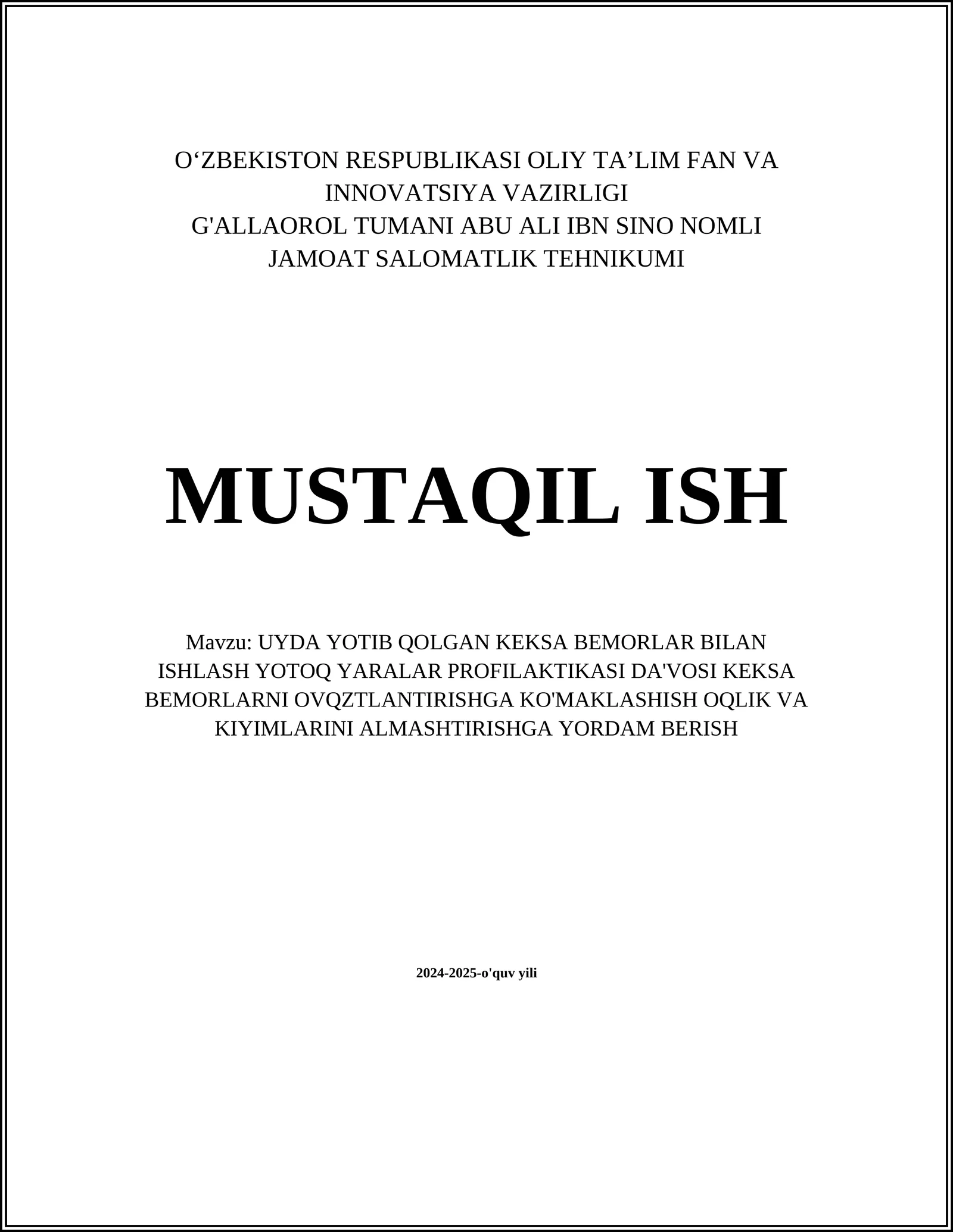 UYDA YOTIB QOLGAN KEKSA BEMORLAR BILAN ISHLASH YOTOQ YARALAR PROFILAKTIKASI DA'VOSI KEKSA BEMORLARNI OVQZTLANTIRISHGA KO'MAKLASHISH