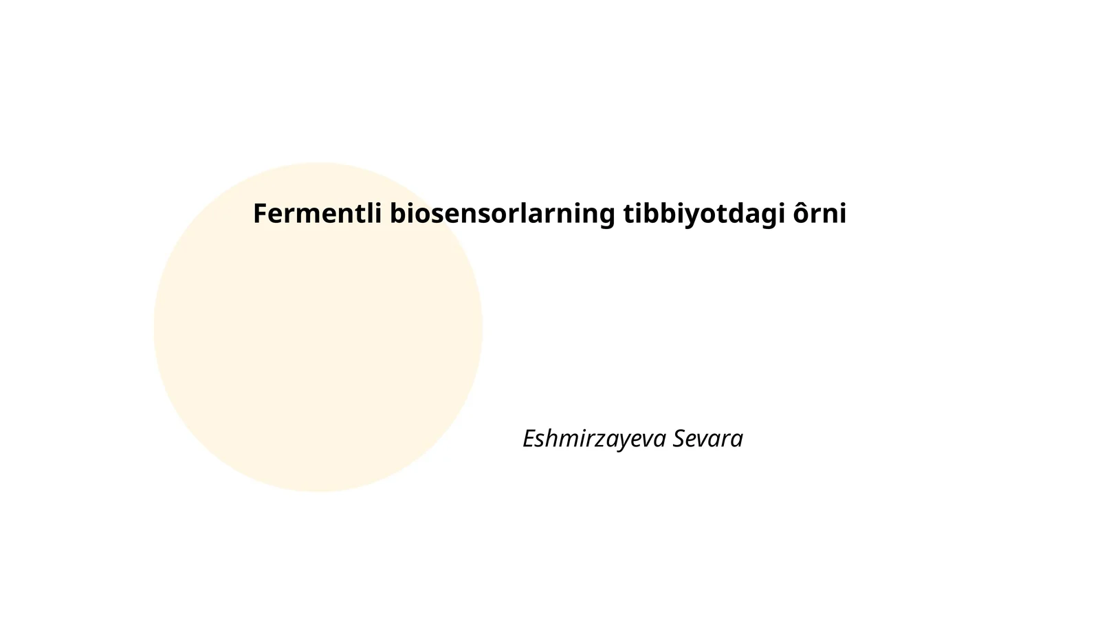 Fermentli biosensorlarning tibbiyotdagi ôrni