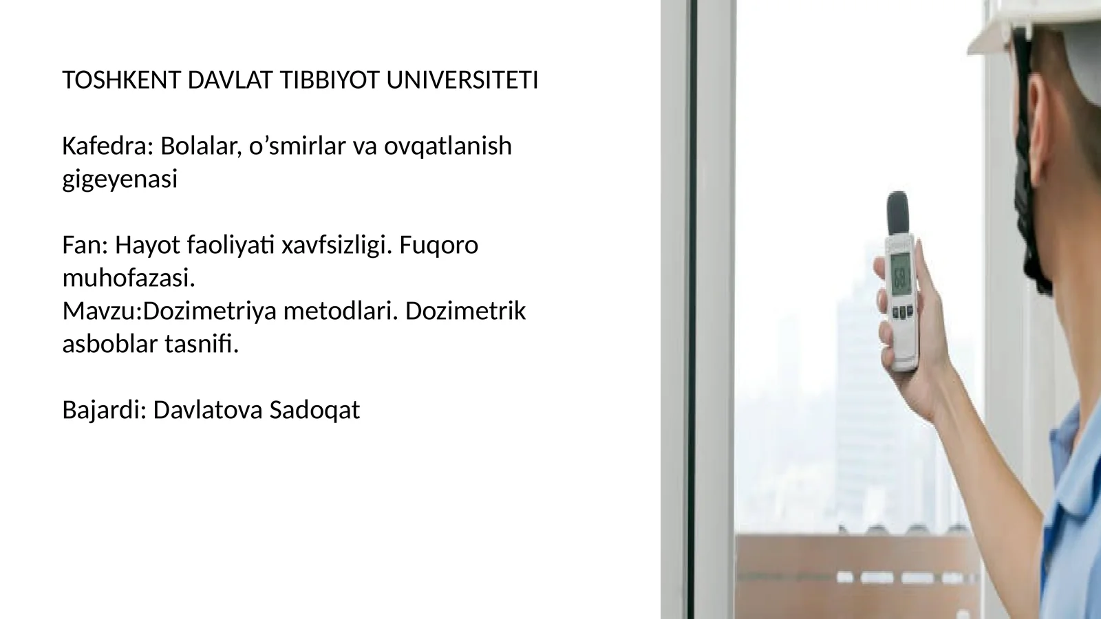 Dozimetriya metodlari. Dozimetrik asboblar tasnifi