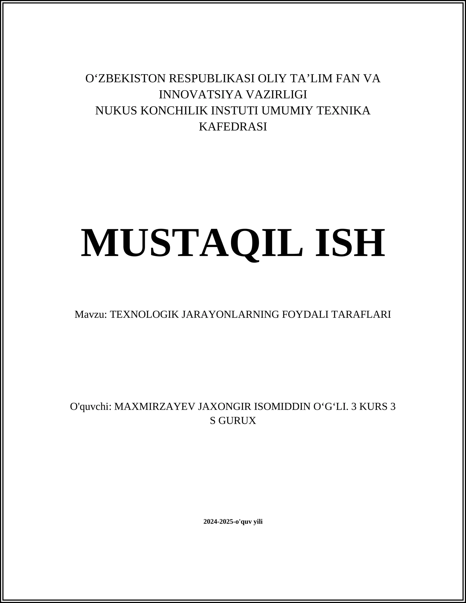 TEXNOLOGIK JARAYONLARNING FOYDALI TARAFLARI