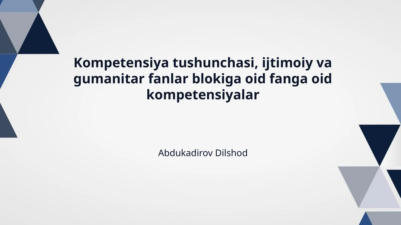 Kompetensiya tushunchasi, ijtimoiy va gumanitar fanlar blokiga oid fanga oid kompetensiyalar