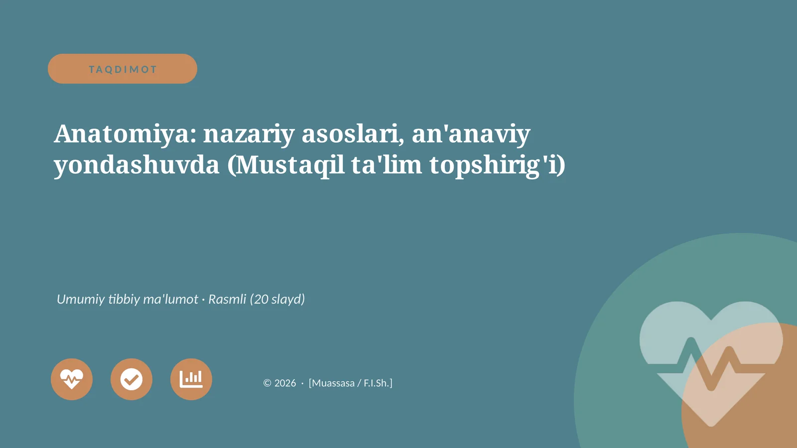 Anatomiya: nazariy asoslari, an'anaviy yondashuvda (Mustaqil ta'lim topshirig'i)