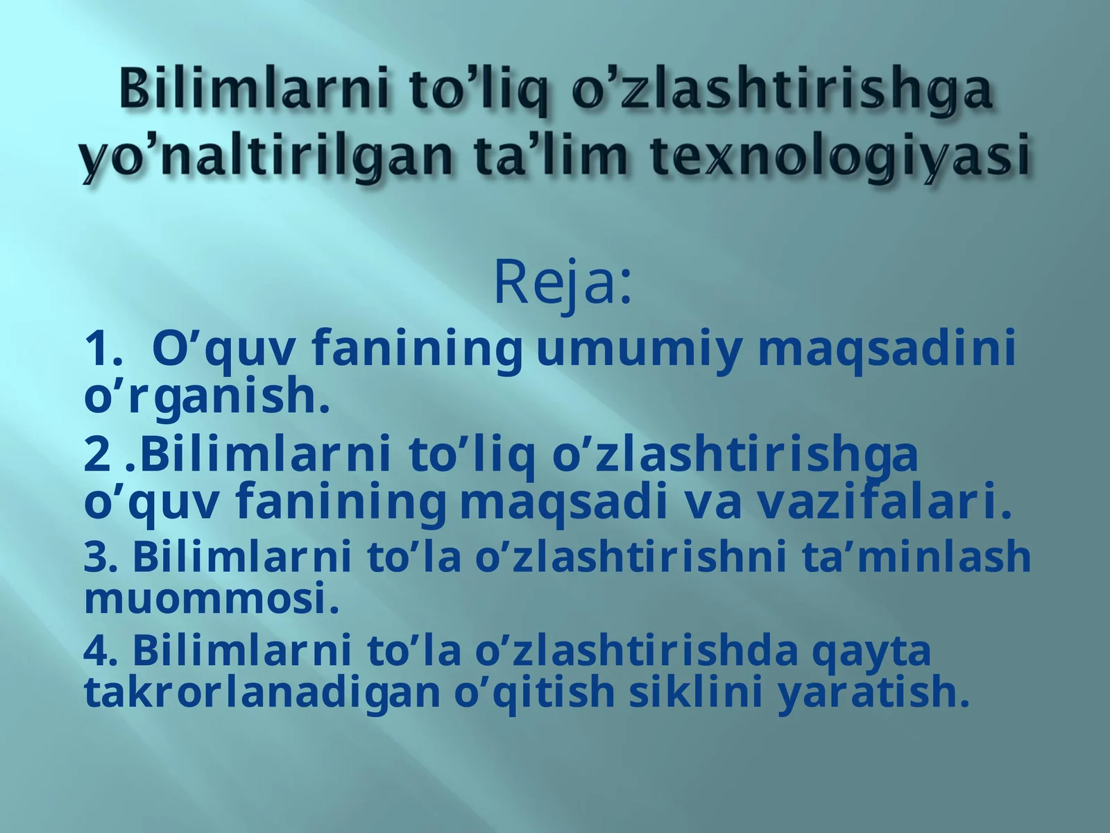 Bilimlarni to’liq o’zlashtirishga yo’naltirilgan ta’lim texnologiyasi