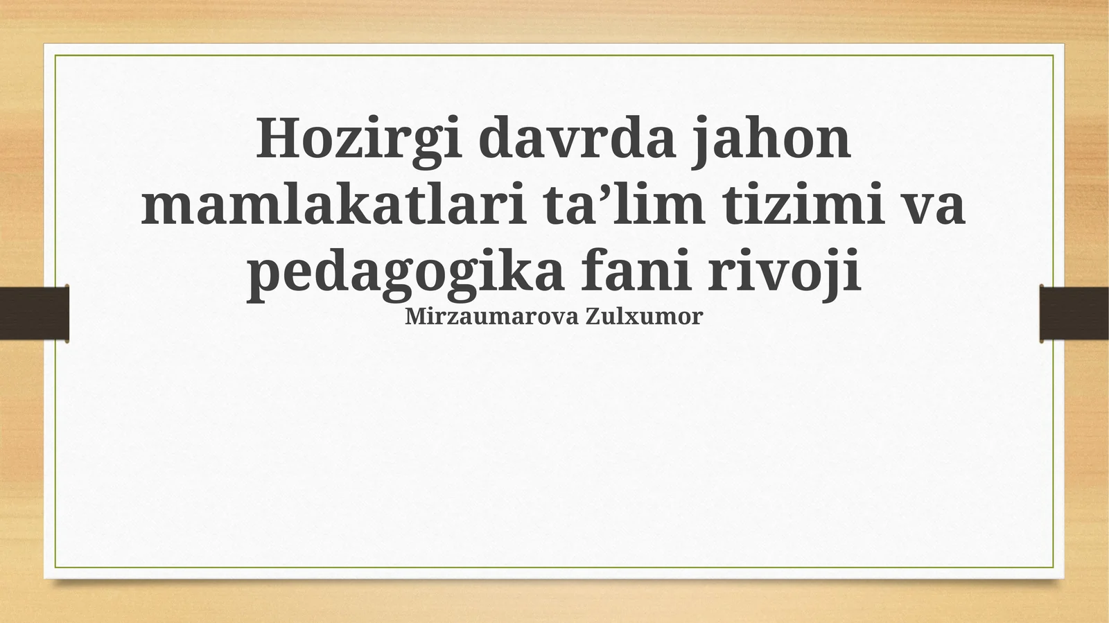Hozirgi davrda jahon mamlakatlari ta’lim tizimi va pedagogika fani rivoji