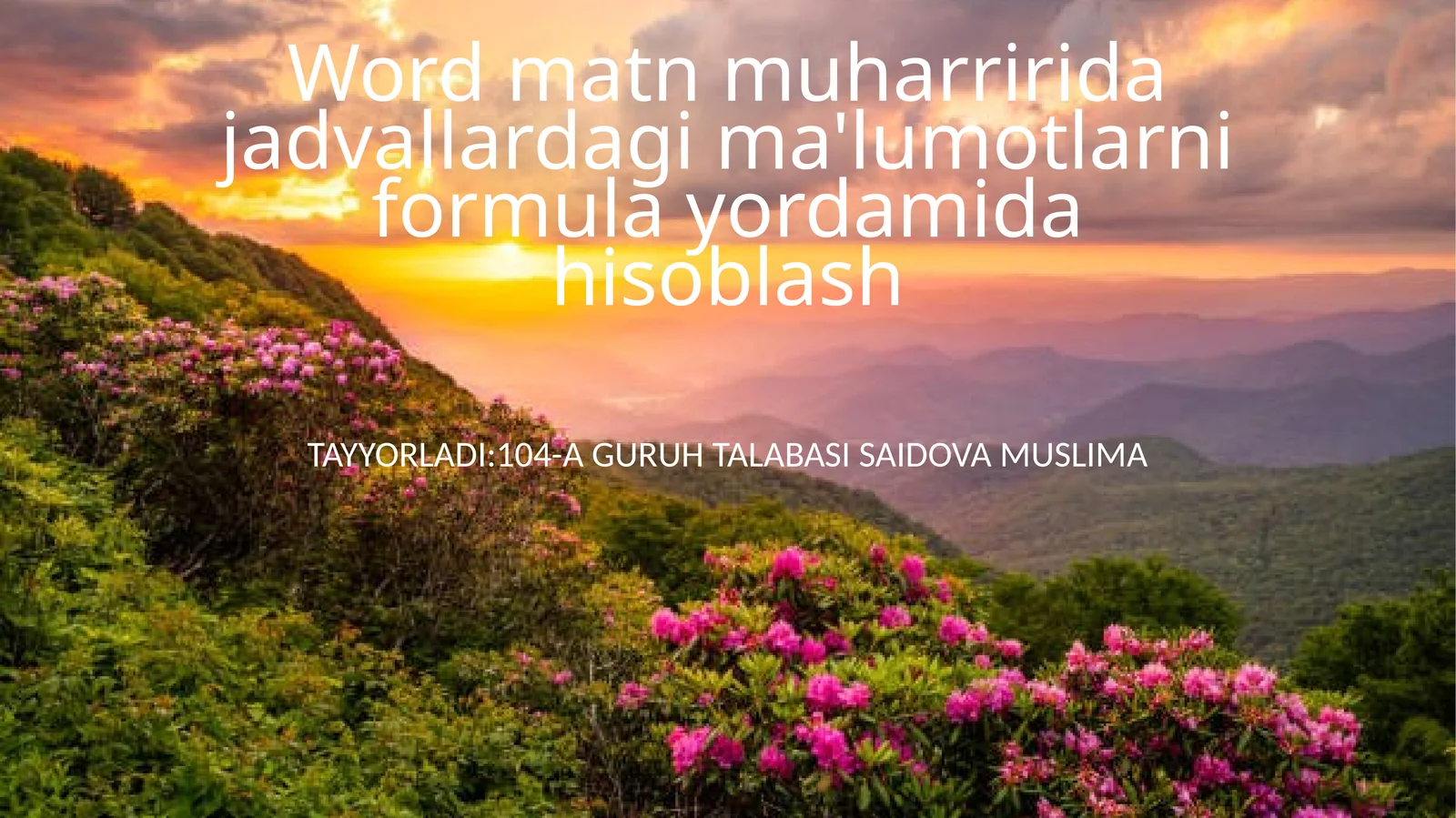 Wordmatnmuharriridajadvallardagima'lumotlarniformulayordamidahisoblash